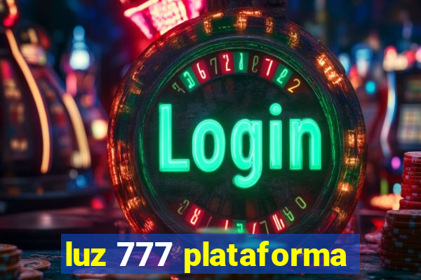 luz 777 plataforma